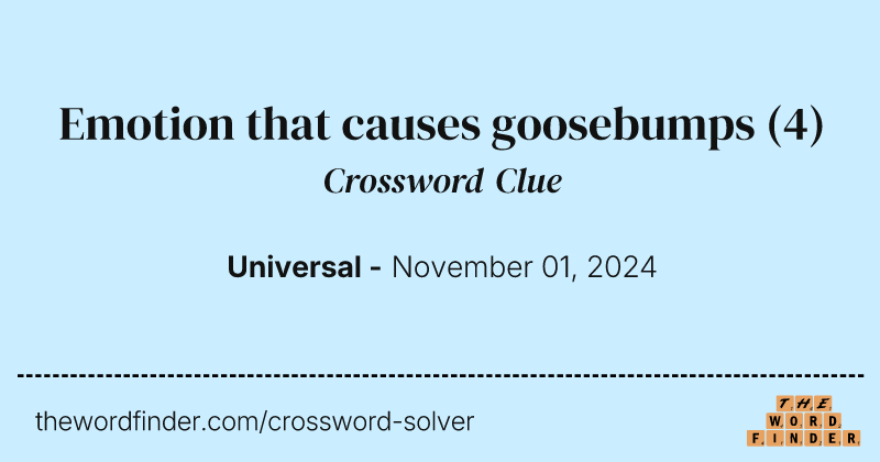 Emotion that causes goosebumps crossword clue image