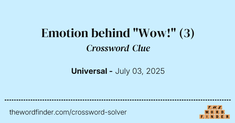 Emotion behind "Wow!" crossword clue image