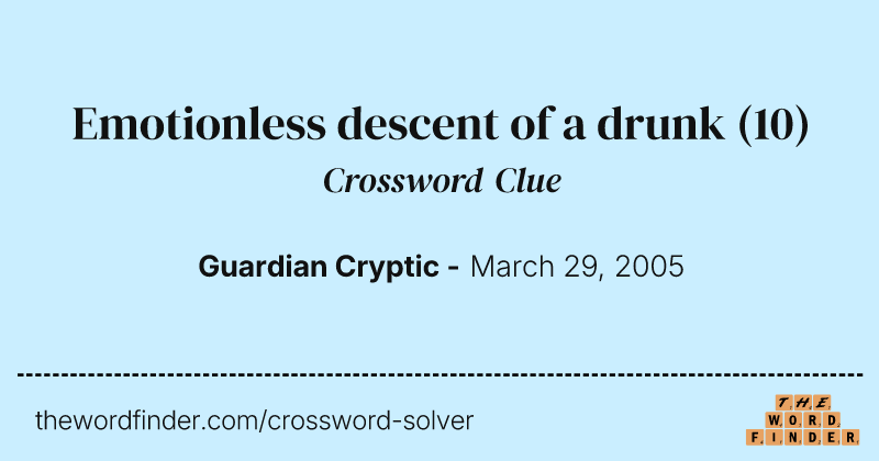 Emotionless descent of a drunk crossword clue image