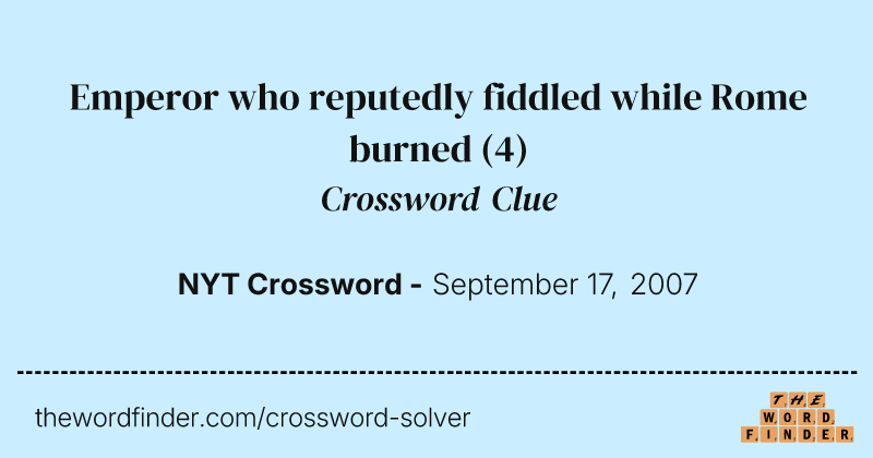 Emperor who reputedly fiddled while Rome burned crossword clue image