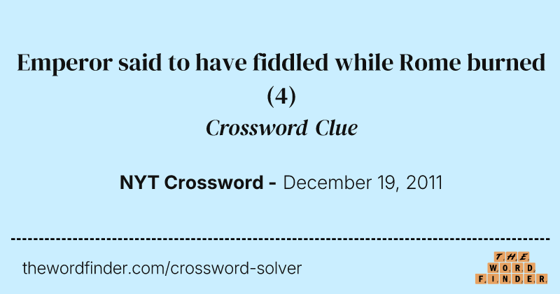 Emperor said to have fiddled while Rome burned crossword clue image