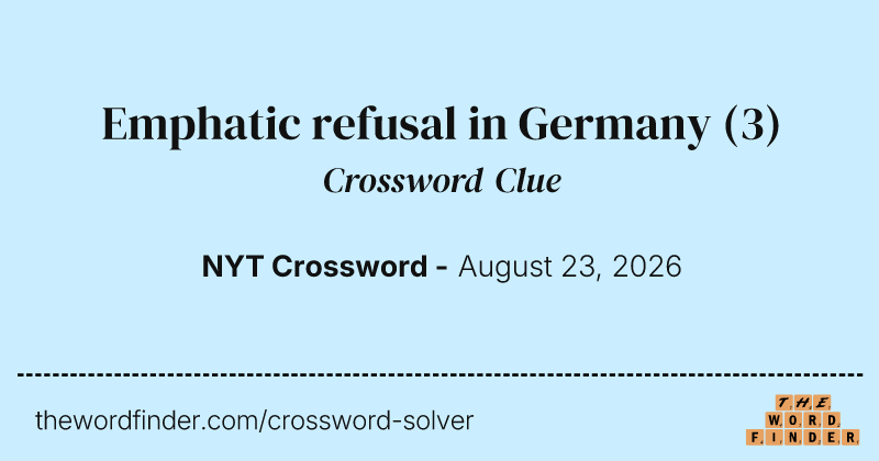 Emphatic refusal in Germany crossword clue image