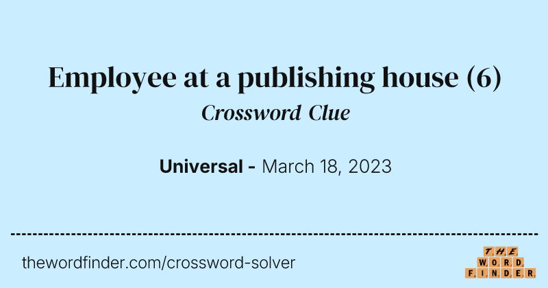 Employee at a publishing house crossword clue image