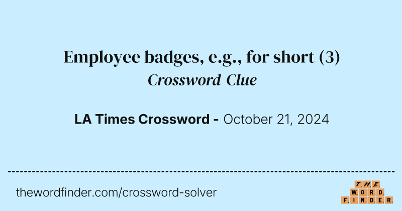 Employee badges, e.g., for short crossword clue image