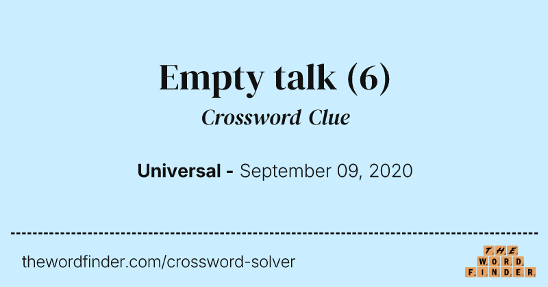 Empty talk crossword clue image