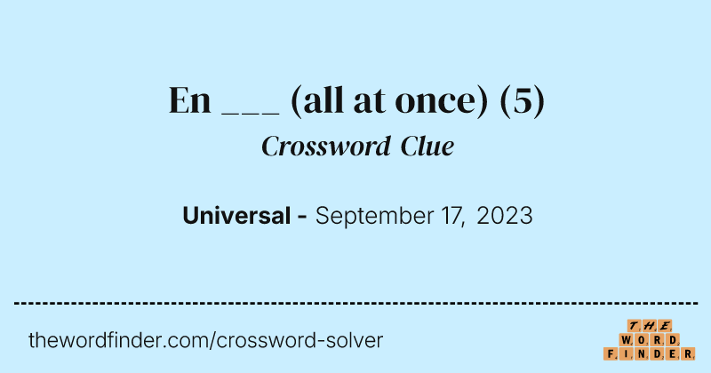 En ___ (all at once) crossword clue image