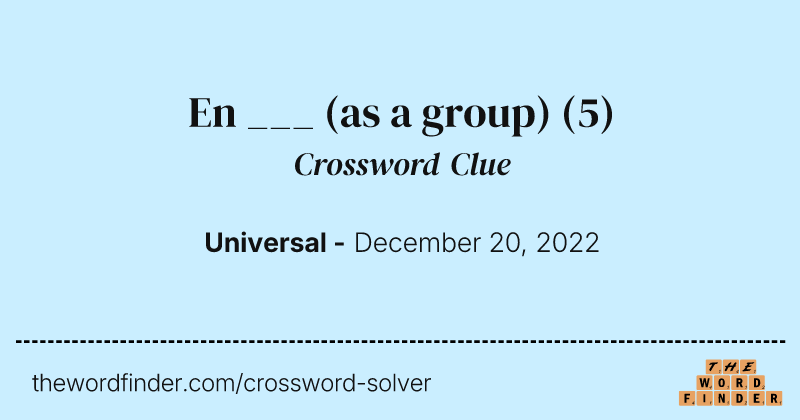 En ___ (as a group) crossword clue image