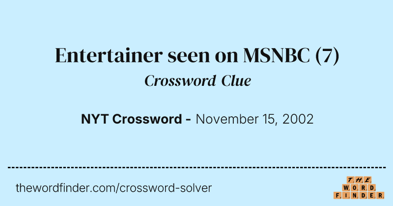 Entertainer seen on MSNBC crossword clue image