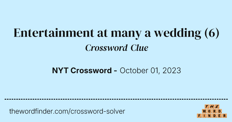 Entertainment at many a wedding crossword clue image