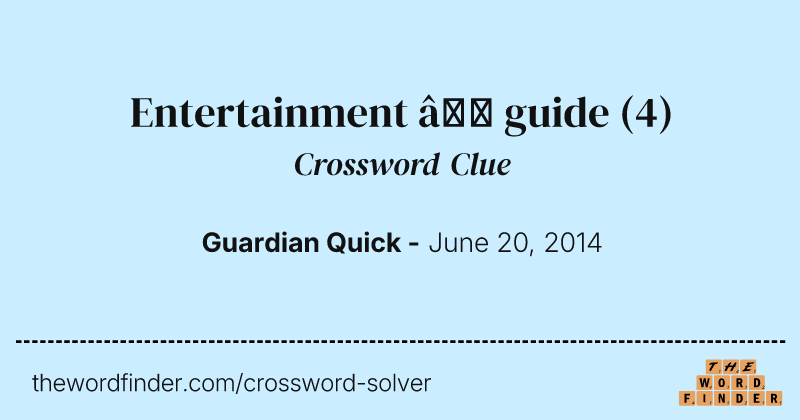 Entertainment — guide crossword clue image