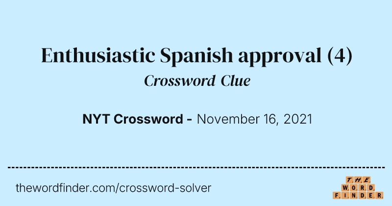 Enthusiastic Spanish approval crossword clue image