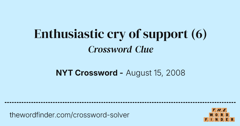 Enthusiastic cry of support crossword clue image