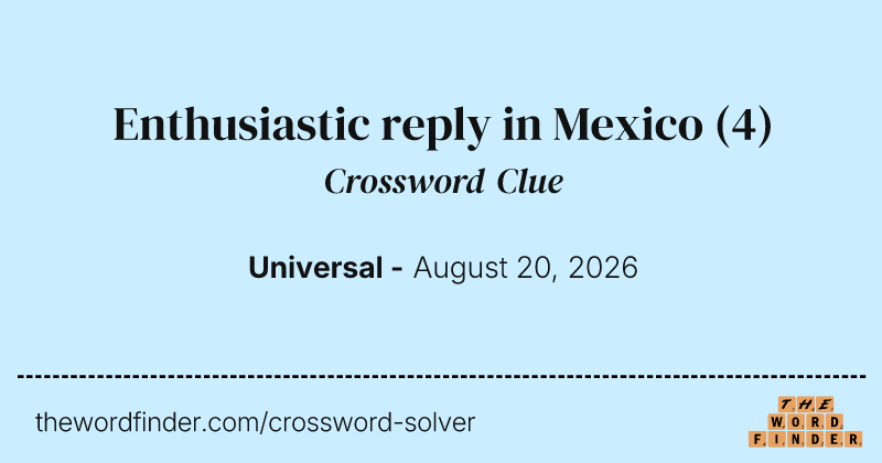 Enthusiastic reply in Mexico crossword clue image