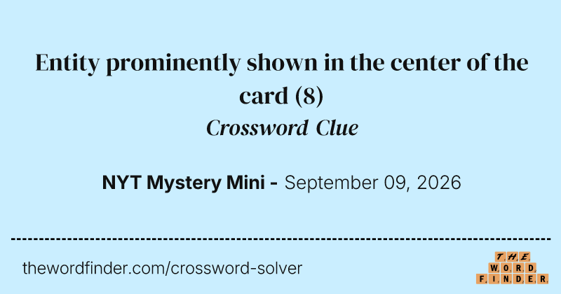 Entity prominently shown in the center of the card crossword clue image