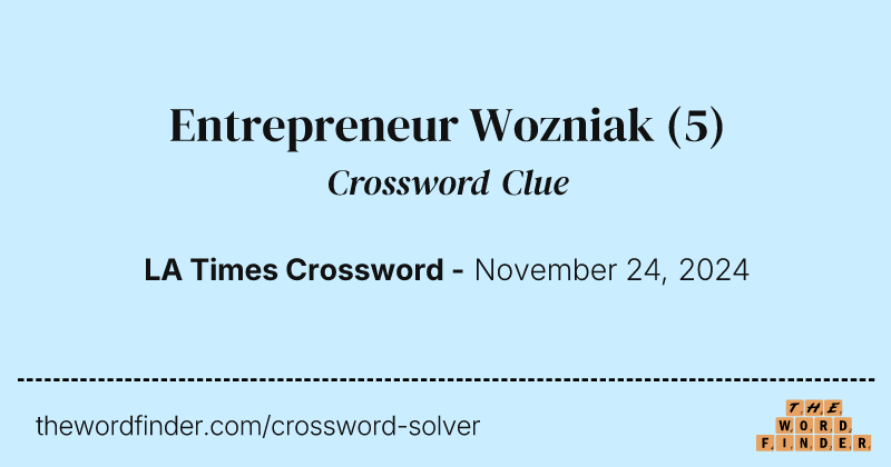 Entrepreneur Wozniak crossword clue image