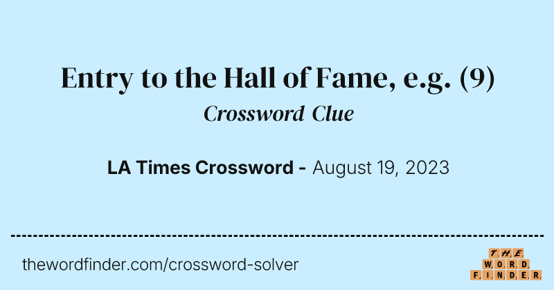 Entry to the Hall of Fame, e.g. crossword clue image
