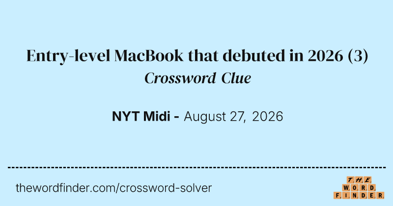 Entry-level MacBook that debuted in 2026 crossword clue image