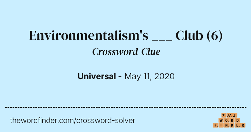 Environmentalism's ___ Club crossword clue image