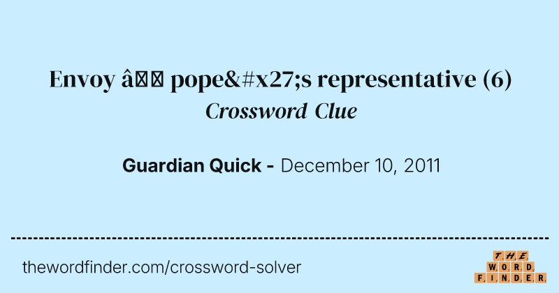 Envoy — pope's representative crossword clue image