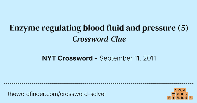 Enzyme regulating blood fluid and pressure crossword clue image