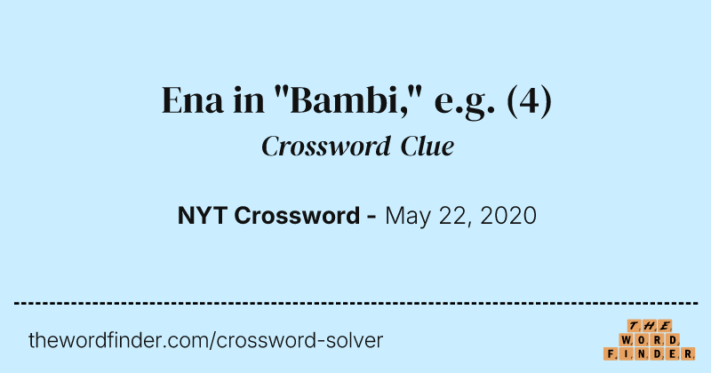 Ena in "Bambi," e.g. crossword clue image