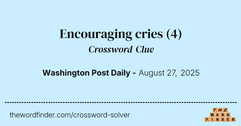 Encouraging cries crossword clue image