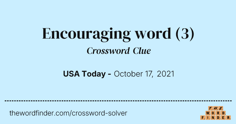 Encouraging word crossword clue image