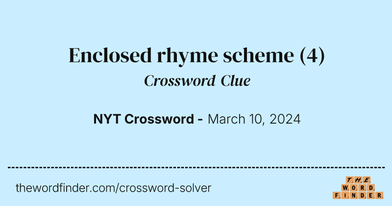 Enclosed rhyme scheme crossword clue image