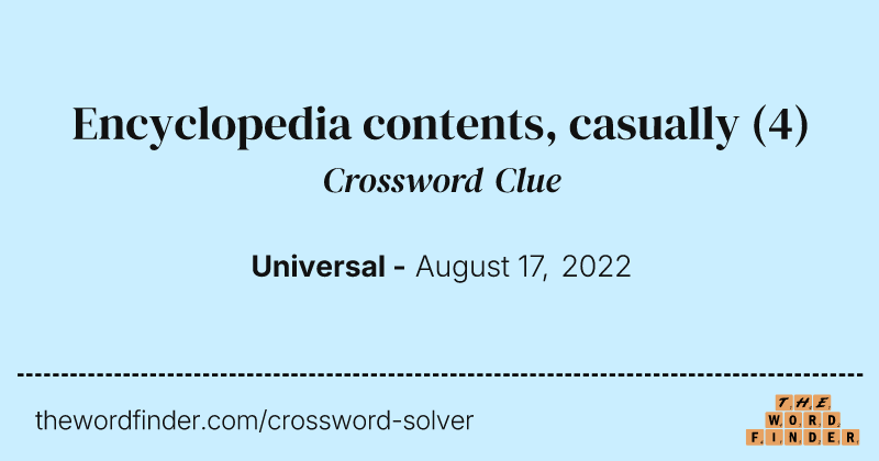 Encyclopedia contents, casually crossword clue image