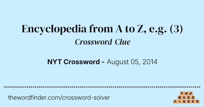 Encyclopedia from A to Z, e.g. crossword clue image