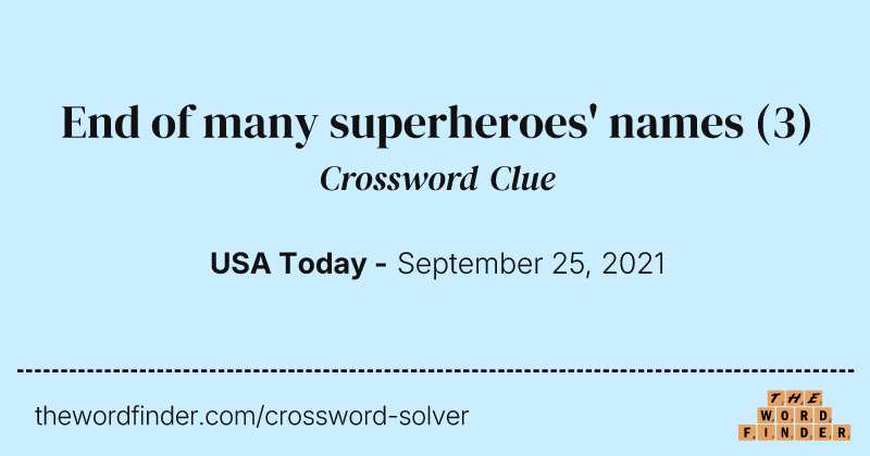 End of many superheroes' names crossword clue image
