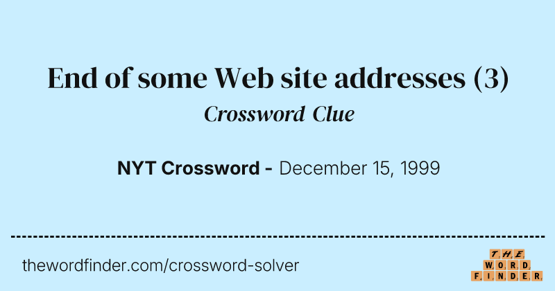 End of some Web site addresses crossword clue image