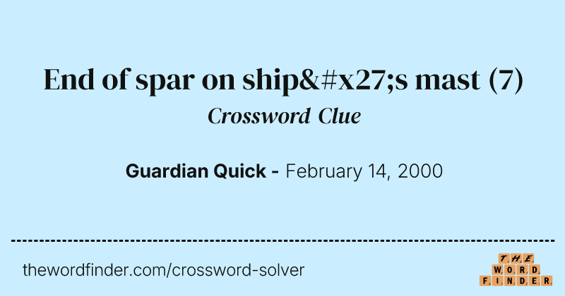 End of spar on ship's mast crossword clue image