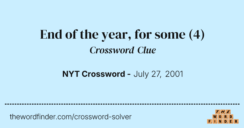 End of the year, for some crossword clue image