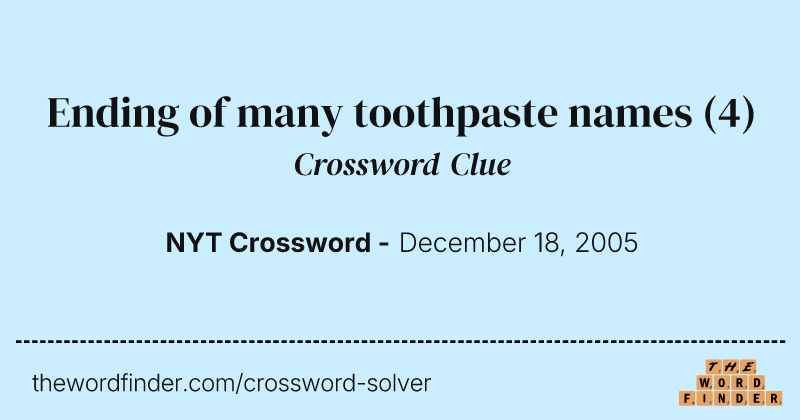 Ending of many toothpaste names crossword clue image
