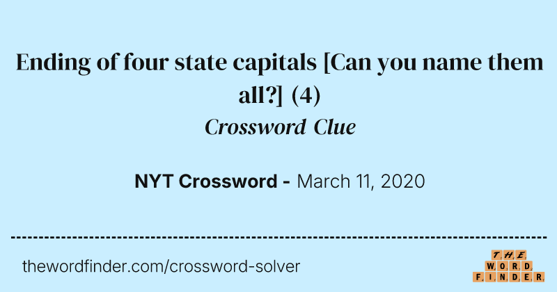 Ending of four state capitals [Can you name them all?] crossword clue image