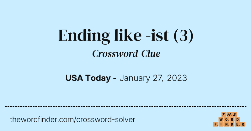 Ending like -ist crossword clue image