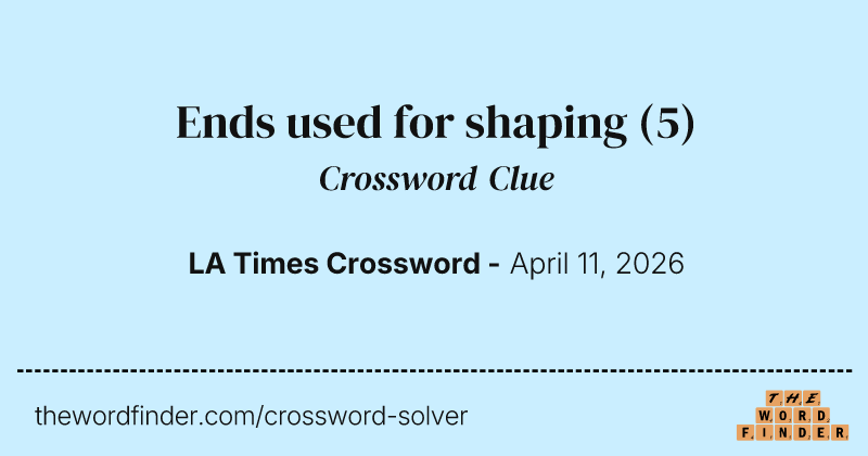 Ends used for shaping crossword clue image