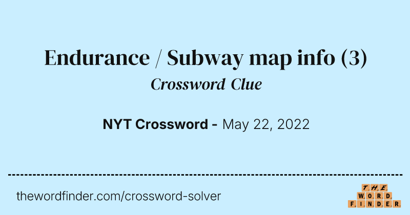 Endurance / Subway map info crossword clue image