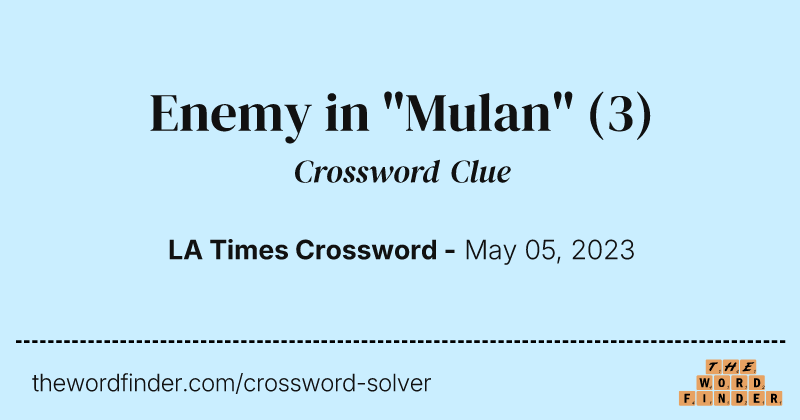 Enemy in "Mulan" crossword clue image