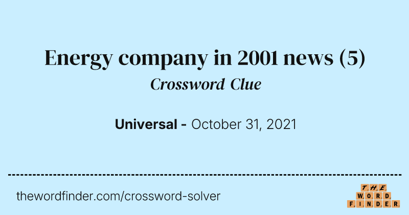 Energy company in 2001 news crossword clue image