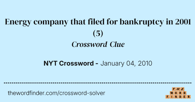 Energy company that filed for bankruptcy in 2001 crossword clue image