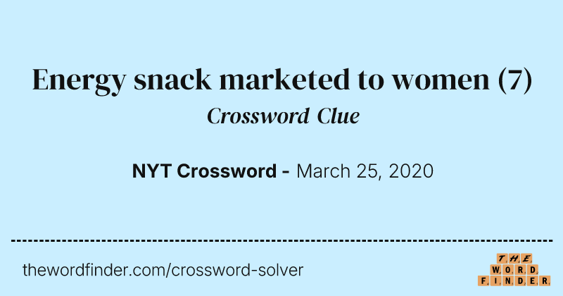 Energy snack marketed to women crossword clue image