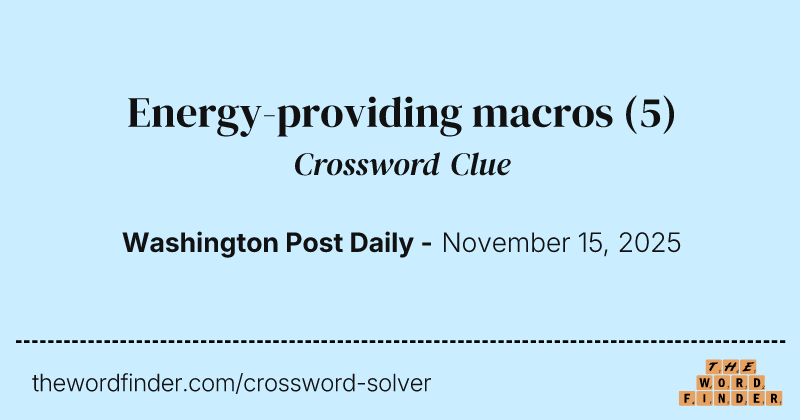 Energy-providing macros crossword clue image