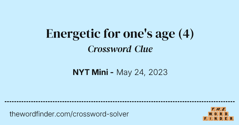 Energetic for one's age crossword clue image