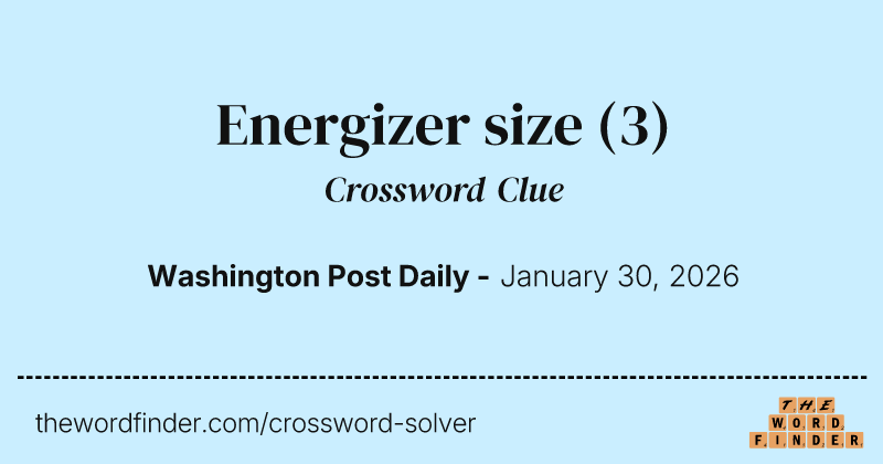 Energizer size crossword clue image
