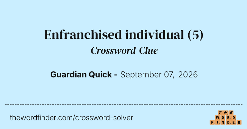 Enfranchised individual crossword clue image