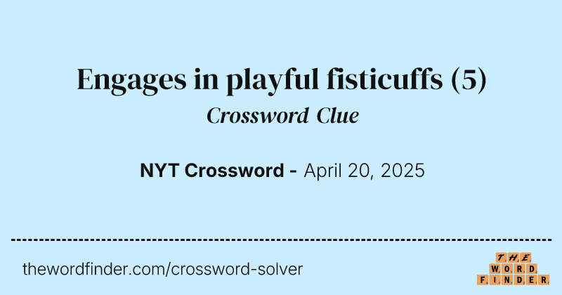 Engages in playful fisticuffs crossword clue image