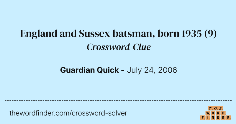 England and Sussex batsman, born 1935 crossword clue image