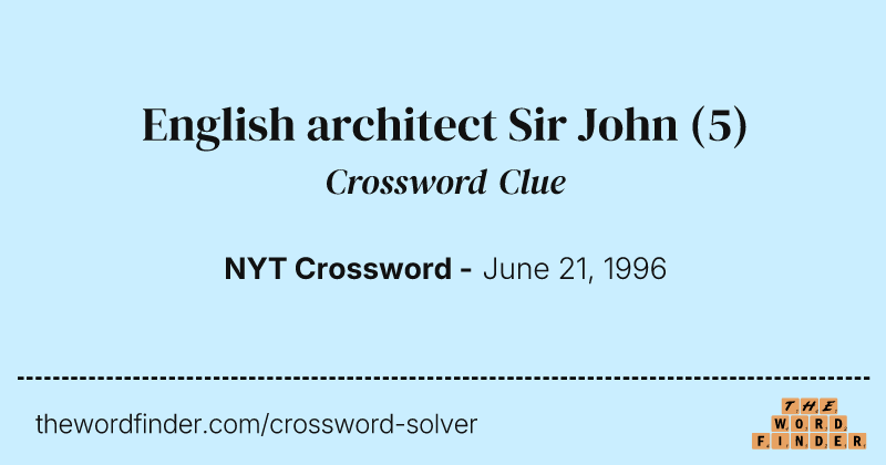 English architect Sir John crossword clue image